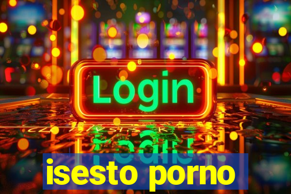 isesto porno